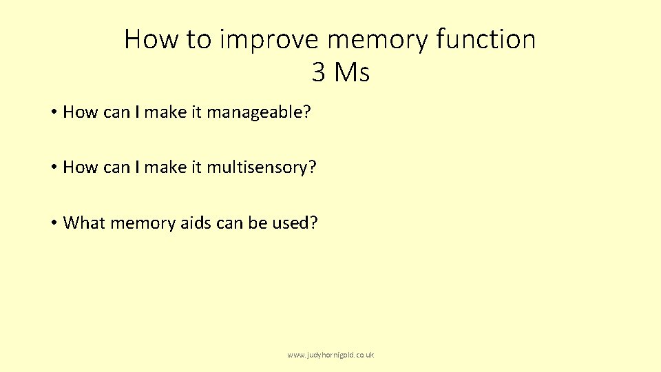 How to improve memory function 3 Ms • How can I make it manageable?