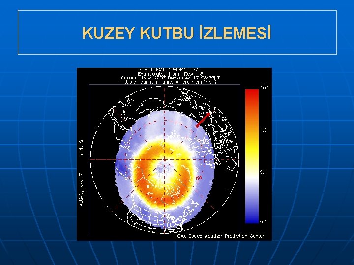 KUZEY KUTBU İZLEMESİ 