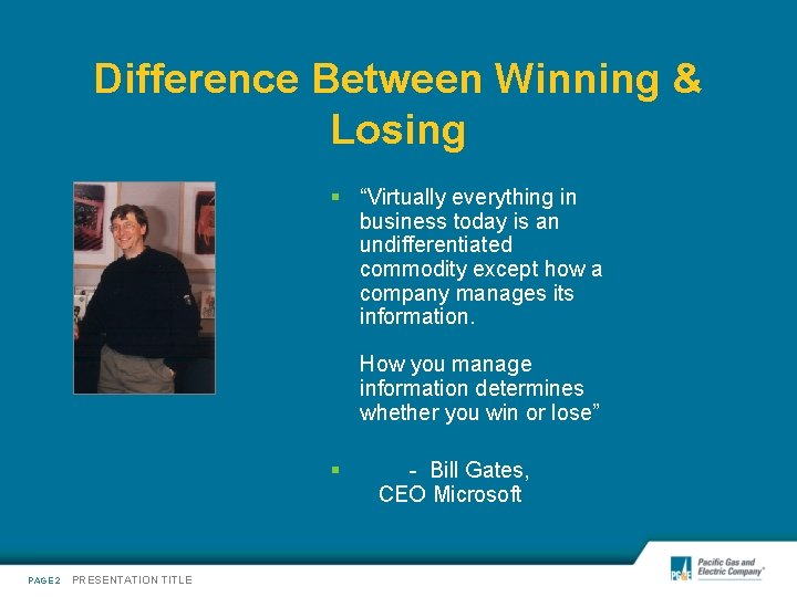 Difference Between Winning & Losing § “Virtually everything in business today is an undifferentiated