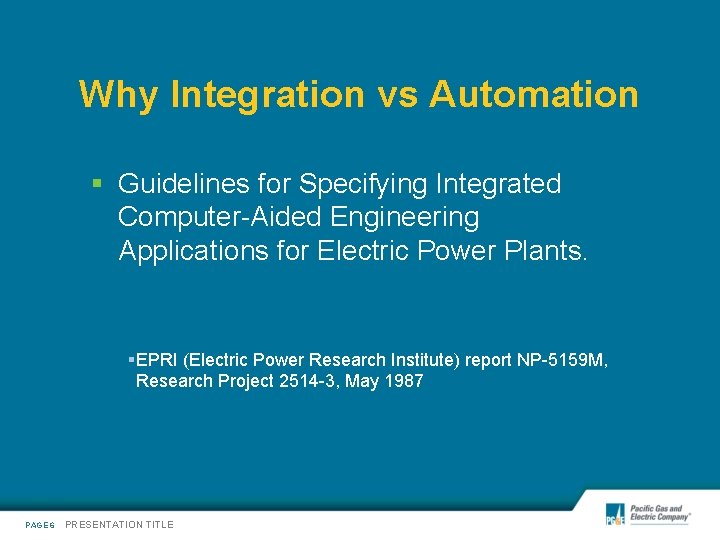 Why Integration vs Automation § Guidelines for Specifying Integrated Computer-Aided Engineering Applications for Electric