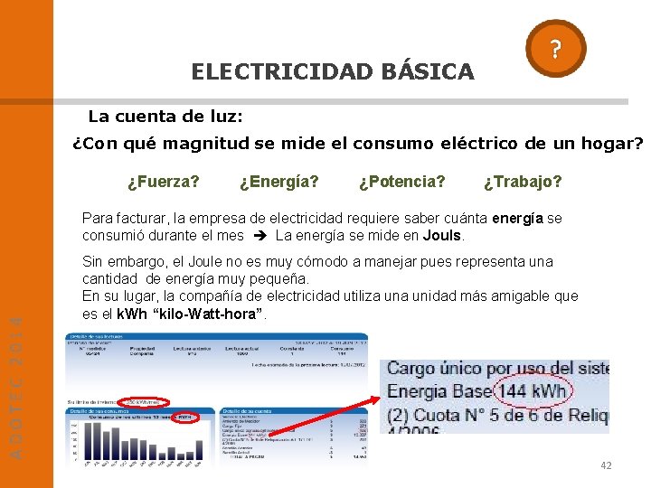 ELECTRICIDAD BÁSICA La cuenta de luz: ¿Con qué magnitud se mide el consumo eléctrico