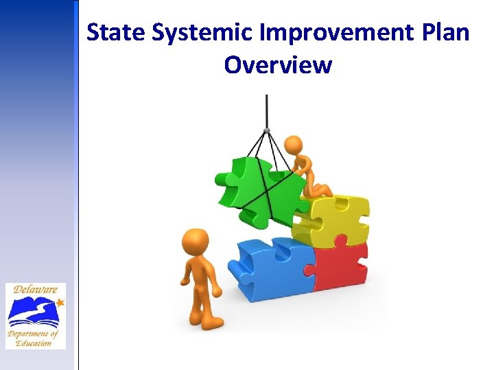 State Systemic Improvement Plan Overview 