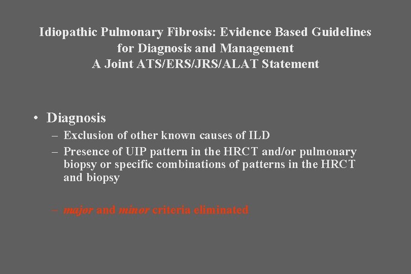 Idiopathic Pulmonary Fibrosis: Evidence Based Guidelines for Diagnosis and Management A Joint ATS/ERS/JRS/ALAT Statement