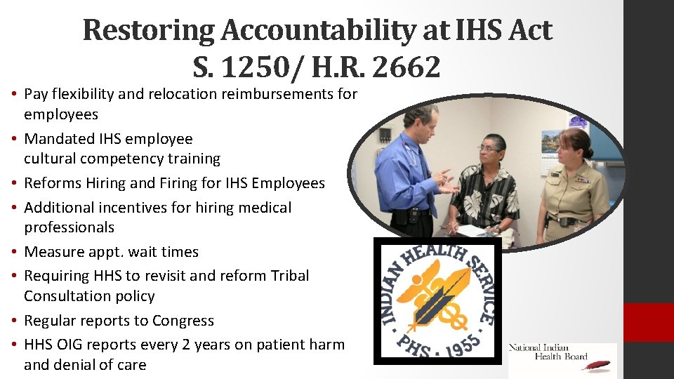 Restoring Accountability at IHS Act S. 1250/ H. R. 2662 • Pay flexibility and