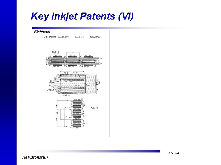 Key Inkjet Patents (VI) Fishbeck July, 2008 Rafi Bronstein 