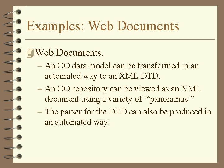Examples: Web Documents 4 Web Documents. – An OO data model can be transformed