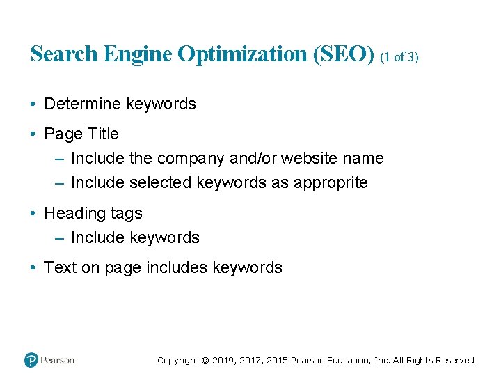 Search Engine Optimization (SEO) (1 of 3) • Determine keywords • Page Title –