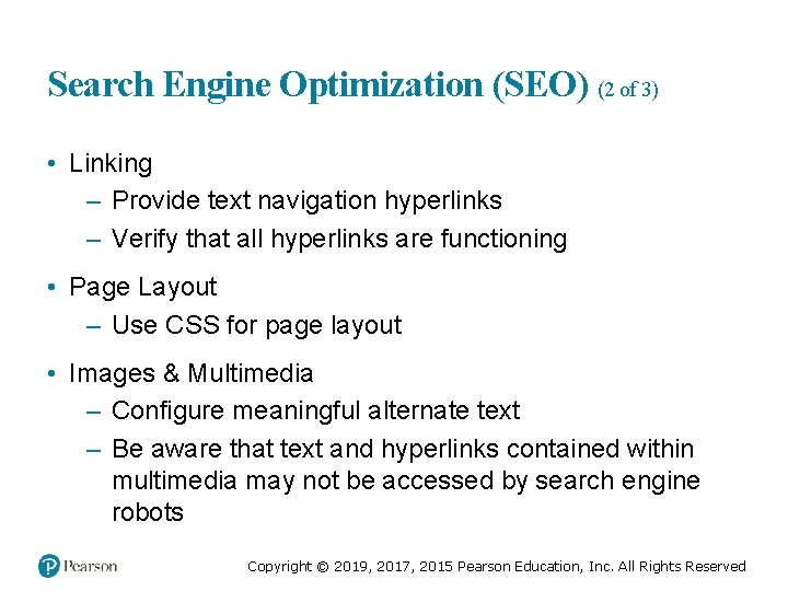 Search Engine Optimization (SEO) (2 of 3) • Linking – Provide text navigation hyperlinks