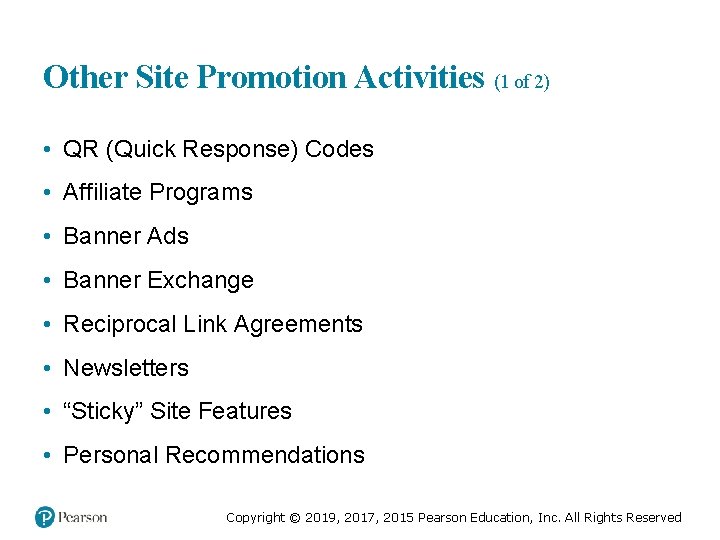 Other Site Promotion Activities (1 of 2) • QR (Quick Response) Codes • Affiliate