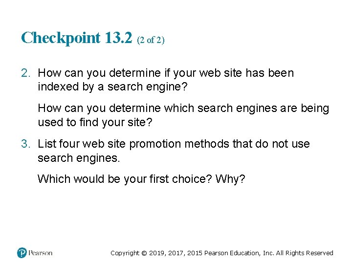 Checkpoint 13. 2 (2 of 2) 2. How can you determine if your web