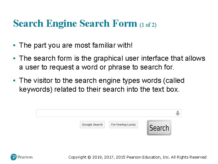 Search Engine Search Form (1 of 2) • The part you are most familiar