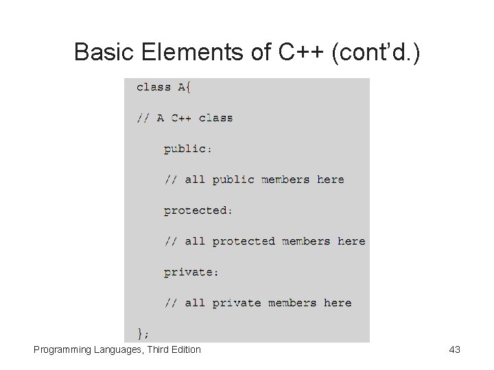 Basic Elements of C++ (cont’d. ) Programming Languages, Third Edition 43 