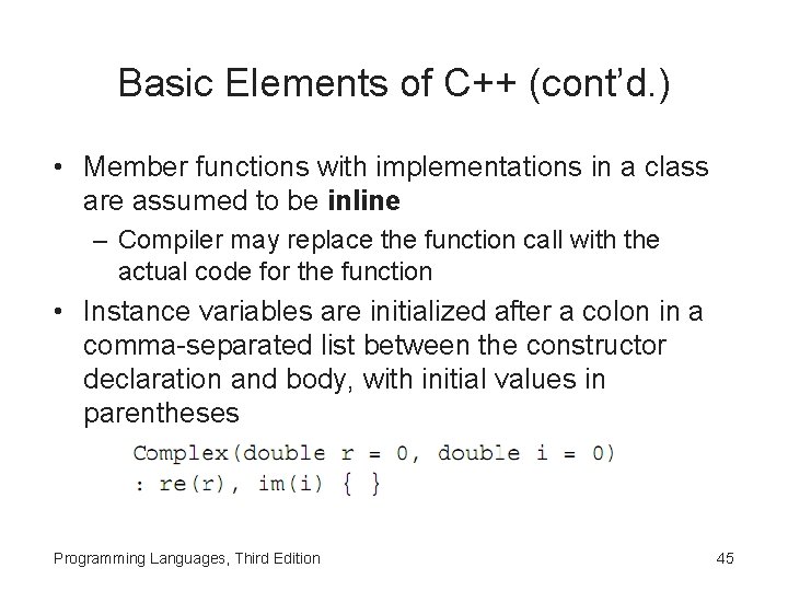 Basic Elements of C++ (cont’d. ) • Member functions with implementations in a class