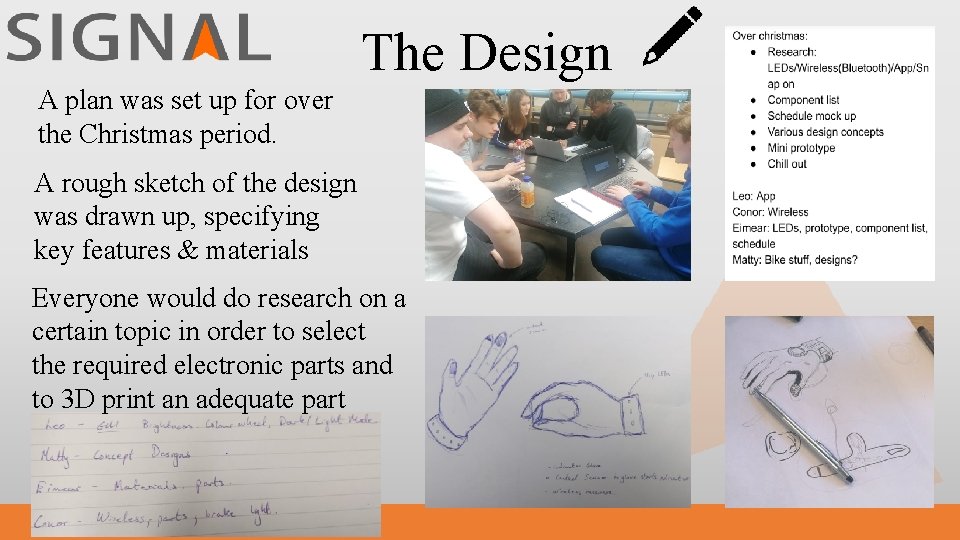 The Design A plan was set up for over the Christmas period. A rough