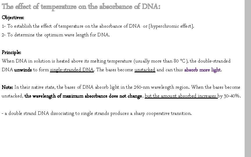 The effect of temperature on the absorbance of DNA: Objectives: 1 - To establish