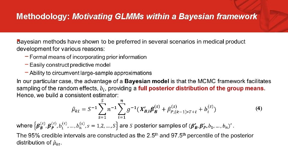 Methodology: Motivating GLMMs within a Bayesian framework § (4)  Methodology: Motivating GLMMs within a Bayesian framework § (4)