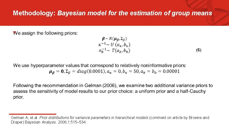 Methodology: Bayesian model for the estimation of group means § (6) Gelman A, et Methodology: Bayesian model for the estimation of group means § (6) Gelman A, et
