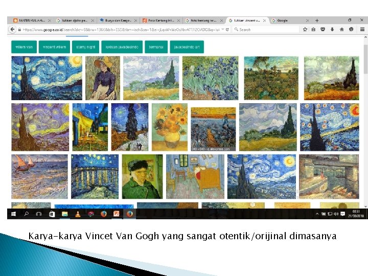 Karya-karya Vincet Van Gogh yang sangat otentik/orijinal dimasanya 