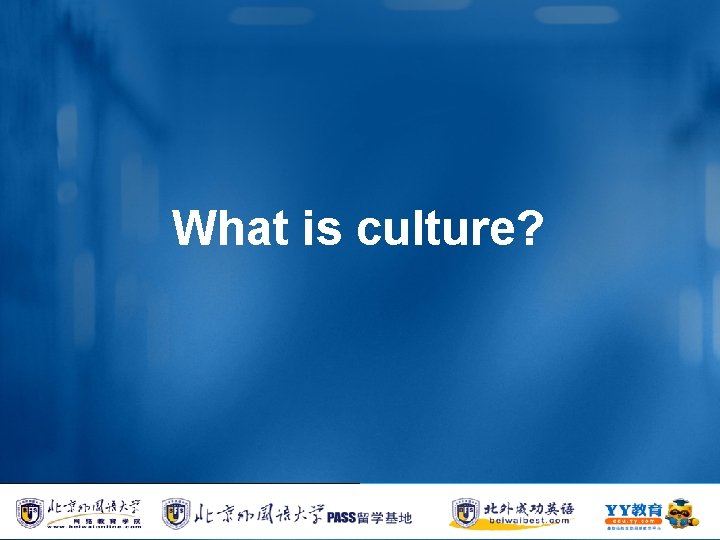 What is culture? 