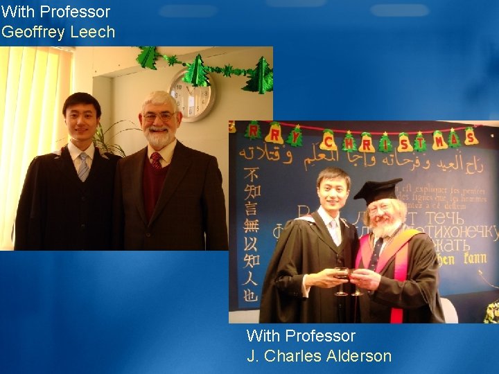 With Professor Geoffrey Leech With Professor J. Charles Alderson 