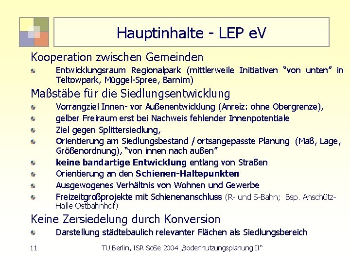 Hauptinhalte - LEP e. V Kooperation zwischen Gemeinden Entwicklungsraum Regionalpark (mittlerweile Initiativen “von unten”