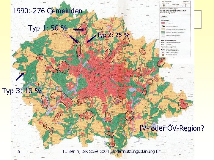 1990: 276 Gemeinden LEP e. V - Ziele des Planes Typ 1: 50 %