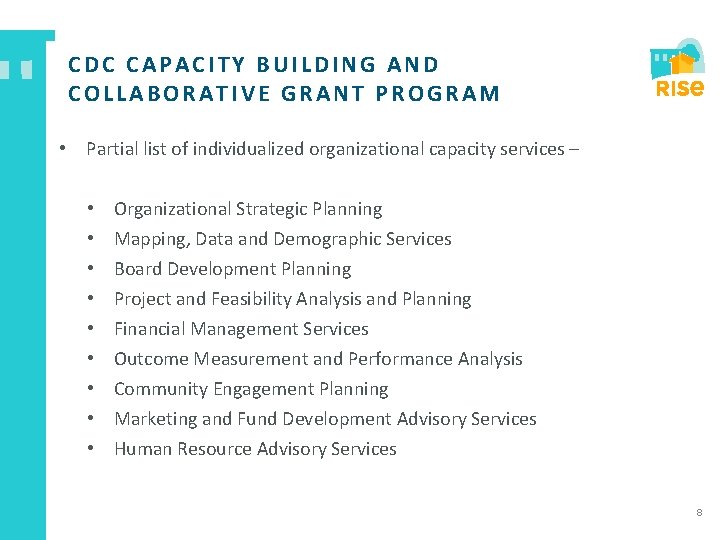 CDC CAPACITY BUILDING AND COLLABORATIVE GRANT PROGRAM • Partial list of individualized organizational capacity