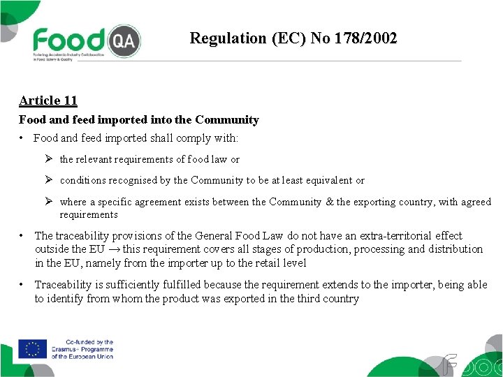 Regulation (EC) No 178/2002 Article 11 Food and feed imported into the Community •