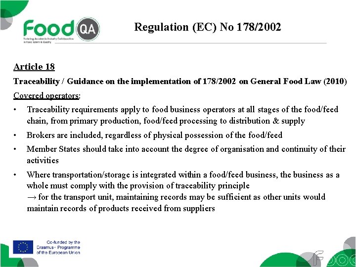 Regulation (EC) No 178/2002 Article 18 Traceability / Guidance on the implementation of 178/2002