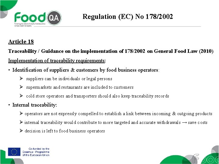 Regulation (EC) No 178/2002 Article 18 Traceability / Guidance on the implementation of 178/2002