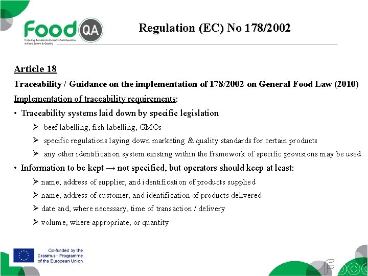 Regulation (EC) No 178/2002 Article 18 Traceability / Guidance on the implementation of 178/2002