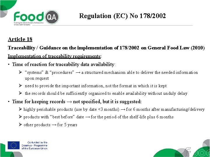 Regulation (EC) No 178/2002 Article 18 Traceability / Guidance on the implementation of 178/2002