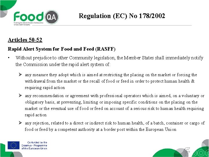 Regulation (EC) No 178/2002 Articles 50 -52 Rapid Alert System for Food and Feed