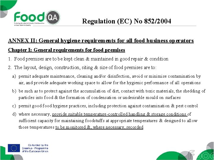 Regulation (EC) No 852/2004 ANNEX II: General hygiene requirements for all food business operators