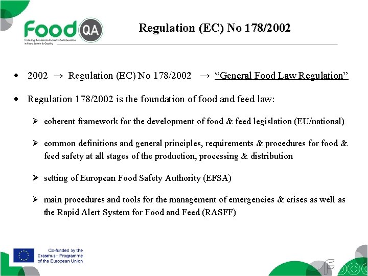 Regulation (EC) No 178/2002 → Regulation (EC) No 178/2002 → “General Food Law Regulation”