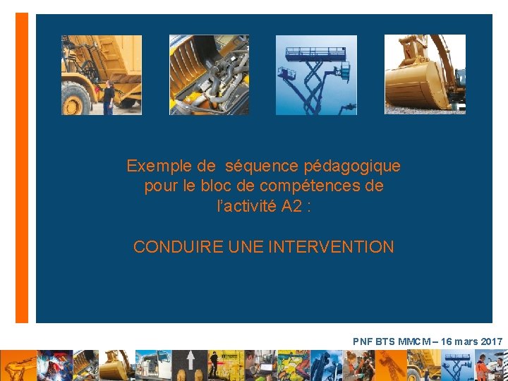 Exemple de séquence pédagogique pour le bloc de compétences de l’activité A 2 :