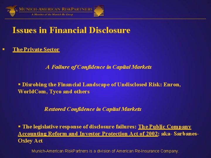 Issues in Financial Disclosure § The Private Sector A Failure of Confidence in Capital