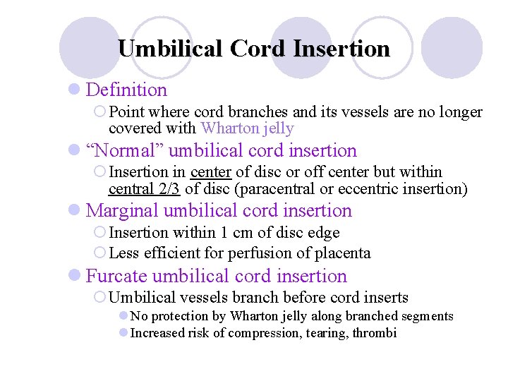 Velamentous Umbilical Cord Insertion Case 1 Pathology No