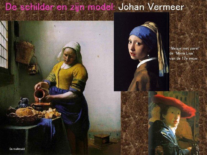 De schilder en zijn model: Johan Vermeer ‘Meisje met parel’ de ‘Mona Lisa’ van