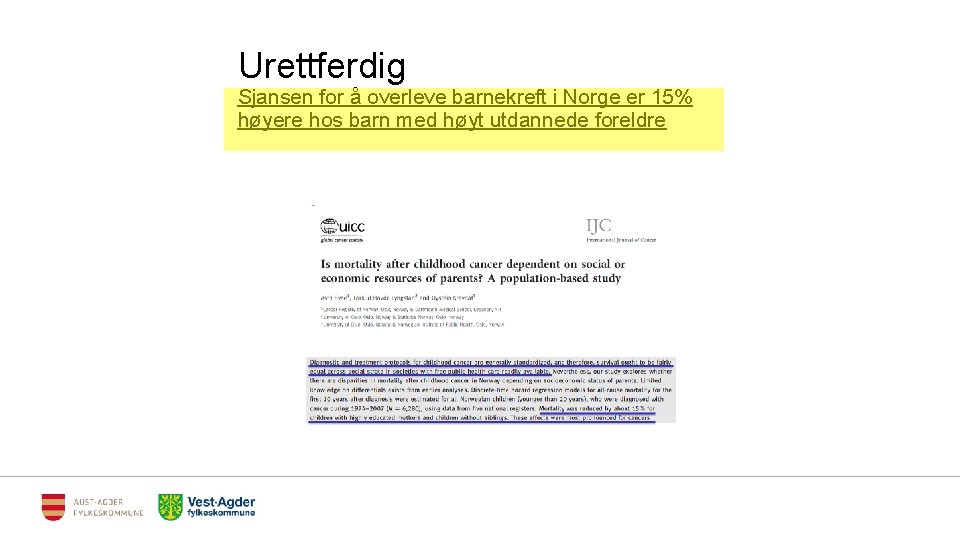 Urettferdig Sjansen for å overleve barnekreft i Norge er 15% høyere hos barn med