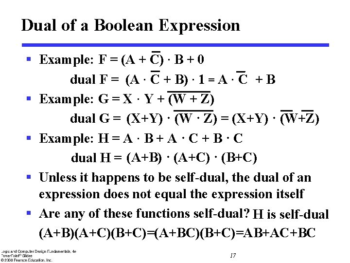 Dual of a Boolean Expression § Example: F = (A + C) · B Dual of a Boolean Expression § Example: F = (A + C) · B