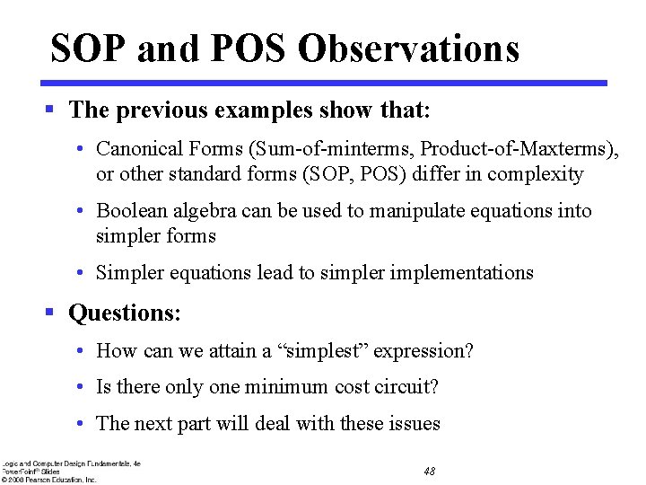 SOP and POS Observations § The previous examples show that: • Canonical Forms (Sum-of-minterms, SOP and POS Observations § The previous examples show that: • Canonical Forms (Sum-of-minterms,