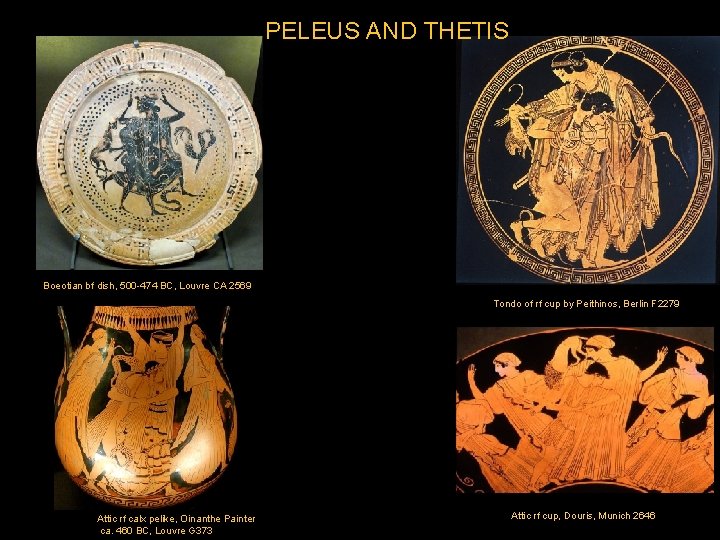PELEUS AND THETIS Boeotian bf dish, 500 -474 BC, Louvre CA 2569 Tondo of