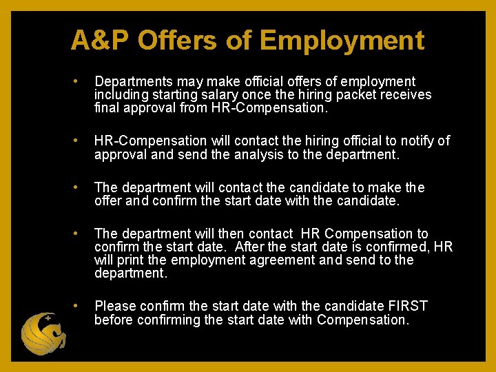 A&P Offers of Employment • Departments may make official offers of employment including starting