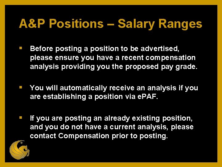 A&P Positions – Salary Ranges Before posting a position to be advertised, please ensure