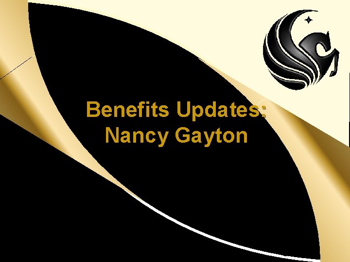 Benefits Updates: Nancy Gayton 