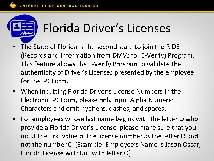 Florida Driver’s Licenses • The State of Florida is the second state to join