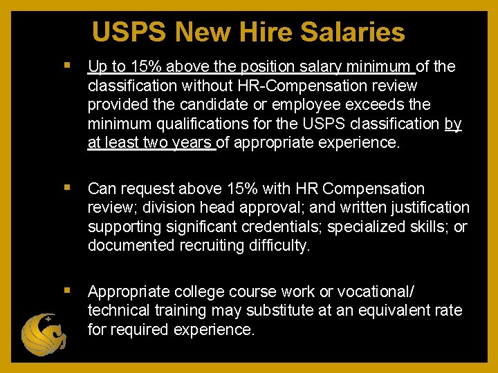 USPS New Hire Salaries Up to 15% above the position salary minimum of the