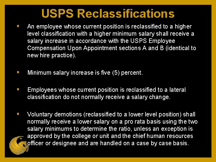 USPS Reclassifications An employee whose current position is reclassified to a higher level classification