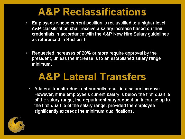 A&P Reclassifications • Employees whose current position is reclassified to a higher level A&P